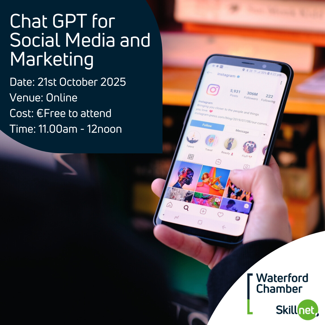 Chat GPT for Social Media and Marketing - Waterford Chamber Skillnet