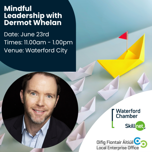 Mindful Leadership with Dermot Whelan Feature Image